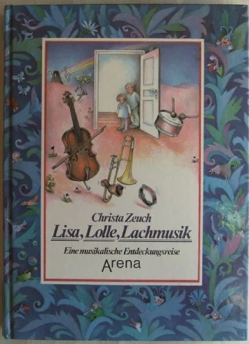 Lisa, Lolle, Lachmusik: Eine musikalische Entdeckungsreise
