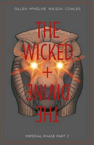 The Wicked + The Divine Volume 6: Imperial Phase II (WICKED & DIVINE TP)