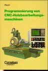 Programmierung von CNC-Holzbearbeitungsmaschinen