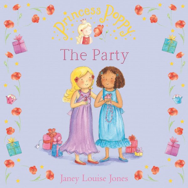 Princess Poppy: The Party (Princess Poppy Picture Books, Band 19)