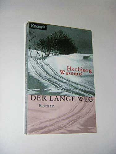 Der lange Weg (Knaur Taschenbücher. Romane, Erzählungen)