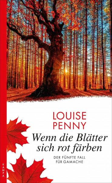 Wenn die Blätter sich rot färben: Der fünfte Fall für Gamache (Ein Fall für Gamache)