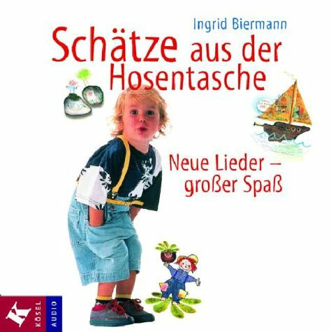 Schätze aus der Hosentasche. Neue Lieder - Grosser Spass