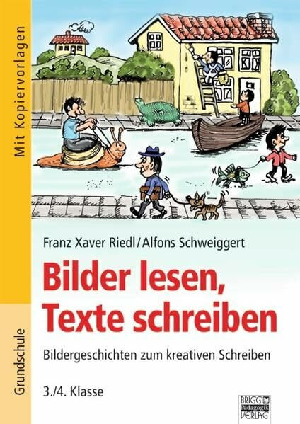 Bilder lesen, Texte schreiben: 3./4. Klasse - Kopiervorlagen