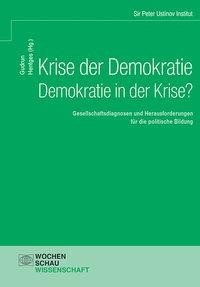 Krise der Demokratie - Demokratie in der Krise?