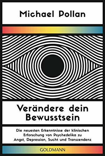 Verändere dein Bewusstsein: Die neuesten Erkenntnisse der klinischen Erforschung von Psychedel...