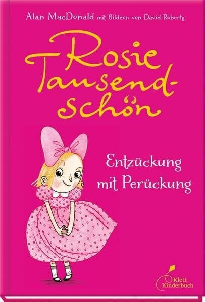 Rosie Tausendschön - Entzückung mit Perückung: Entzückung mit Perückung