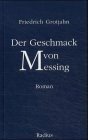 Der Geschmack von Messing: Roman