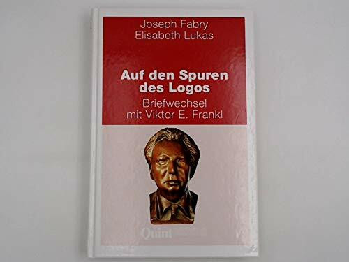 Auf den Spuren des Logos. Briefwechsel mit Viktor E. Frankl