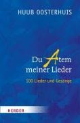 Du Atem meiner Lieder