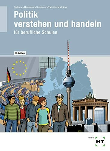 eBook inside: Buch und eBook Politik verstehen und handeln: für berufliche Schulen als 5-Jahreslizenz für das eBook