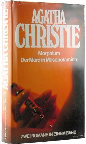 Morphium / Mord in Mesopotamien.