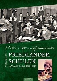 Friedländer Schulen im Wandel der Zeit 1933 - 2019