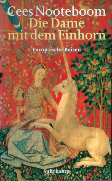 Die Dame mit dem Einhorn: Europäische Reisen