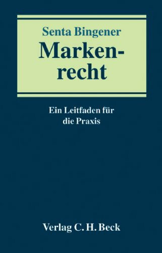 Markenrecht: Ein Leitfaden für die Praxis