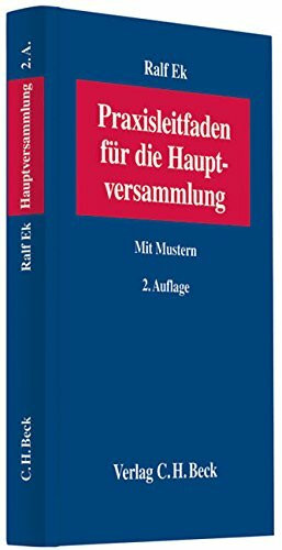 Praxisleitfaden für die Hauptversammlung: Mit Formularteil: Mit Mustern