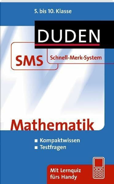 SMS Mathematik 5.-10. Klasse (Duden SMS - Schnell-Merk-System)