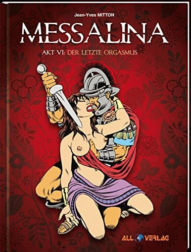 Messalina 6: Der letzte Orgasmus