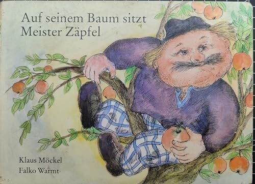 Auf seinem Baum sitzt Meister Zäpfel
