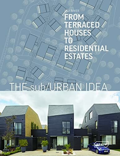 The sub/Urban Idea: From Terraced Houses to Residential Estates