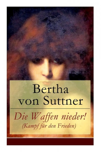 Die Waffen nieder! (Kampf für den Frieden)