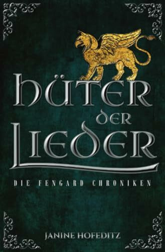 Hüter der Lieder: Die Fengard Chroniken