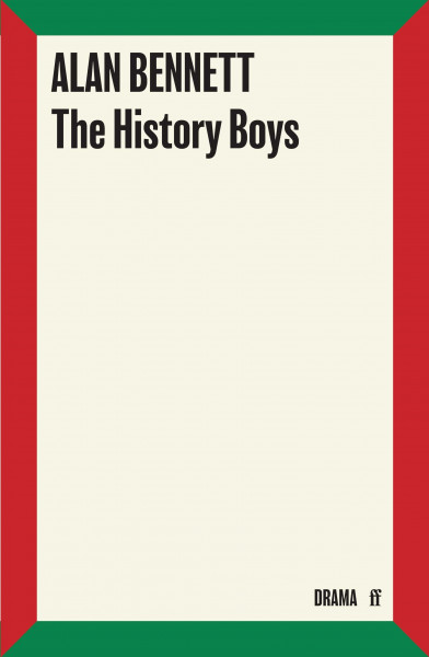 The History Boys: A Play