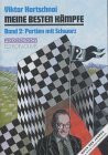 Meine besten Kämpfe, Bd.2, Partien mit Schwarz (Praxis Schach)