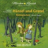 Hänsel und Gretel und Rotkäppchen - Die ZEIT-Edition