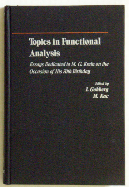 Topics in Functional Analysis: Essays Dedicated to M.G.Krein on the Occasion of His 70th Birthday