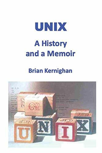 Independently published Unix, A History And A Memoir