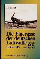 Die Jägerasse der deutschen Luftwaffe