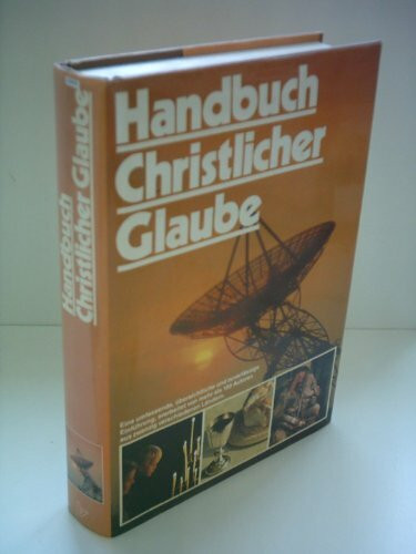 Handbuch Christlicher Glaube