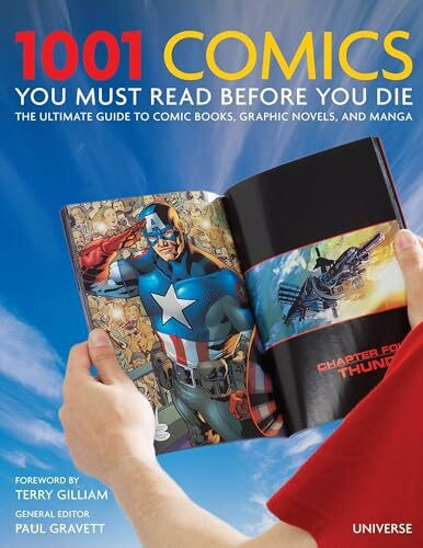 1001 Comic Books You Must Read Before You Die: The Ultimate Guide to Comic Books, Graphic Novels and Manga: The Ultimate Guide to Comic Books, Graphic Novels and Manga (E)