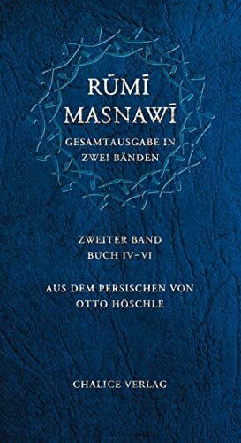 Masnawi – Gesamtausgabe in zwei Bänden: Zweiter Band: Buch IV–VI