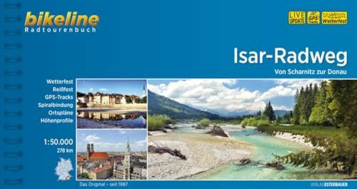 Isar-Radweg: Von Scharnitz zur Donau, 278 km, 1:50.000, wetterfest/reißfest, GPS-Tracks Download, LiveUpdate (Bikeline Radtourenbücher)