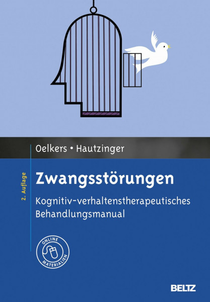 Zwangsstörungen: Kognitiv-verhaltenstherapeutisches Behandlungsmanual. Mit Online-Materialien (Materialien für die klinische Praxis)