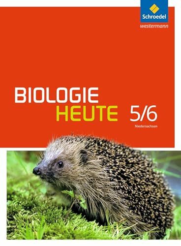 Biologie heute SI - Ausgabe 2013 für Gymnasien in Niedersachsen: Schülerband 5 / 6: Sekundarstufe 1 - Ausgabe 2013. Schulbuch 5/6