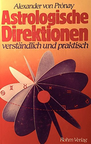 Astrologische Direktionen - verständlich und praktisch