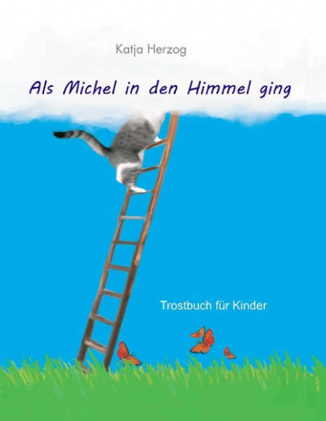 Als Michel in den Himmel ging