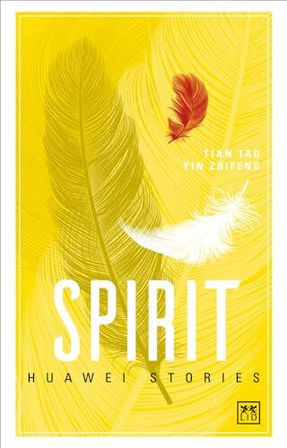 Spirit: Huawei Stories