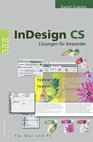 InDesign CS: Lösungen für Anwender (für Mac und PC) (Design-Software: Lösungen für Anwender)