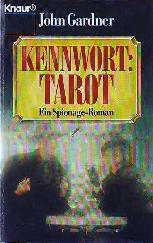 Kennwort: Tarot: Ein Spionageroman (Knaur Taschenbücher. Romane, Erzählungen)