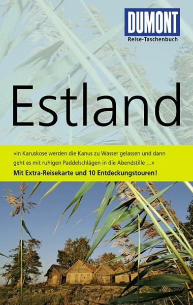 DuMont Reise-Taschenbuch Reiseführer Estland: mit Extra-Reisekarte