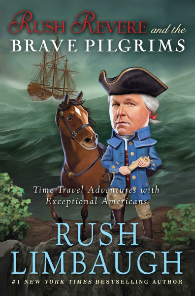 Rush Revere and the Brave Pilgrims: Time-Travel Adventures with Exceptional Americans (Volume 1)