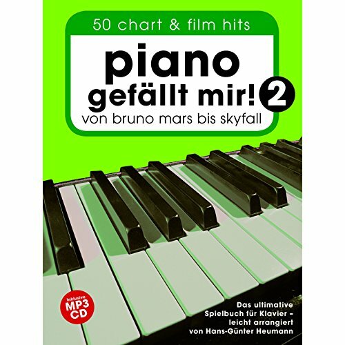 Piano gefällt mir 2 (Buch & CD): Für Klavier: ...von Bruno Mars bis Skyfall. Das ultimative Spielbuch für Klavier Piano gefällt mir 2 (Buch & CD): Für Klavier: ...von Bruno Mars bis Skyfall. Das ultimative Spielbuch für Klavier