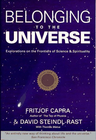 Belonging to the Universe: Explorations on the Frontiers of Science and Spirituality