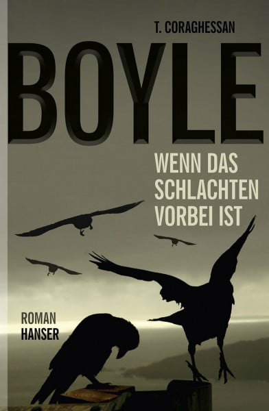 Wenn das Schlachten vorbei ist: Roman