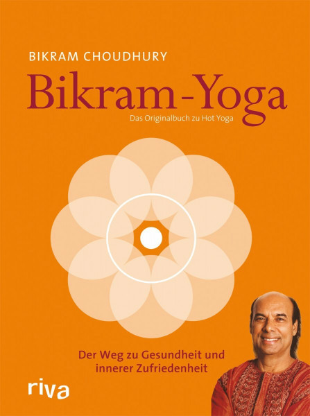 Bikram-Yoga: Der Weg zu Gesundheit und innerer Zufriedenheit
