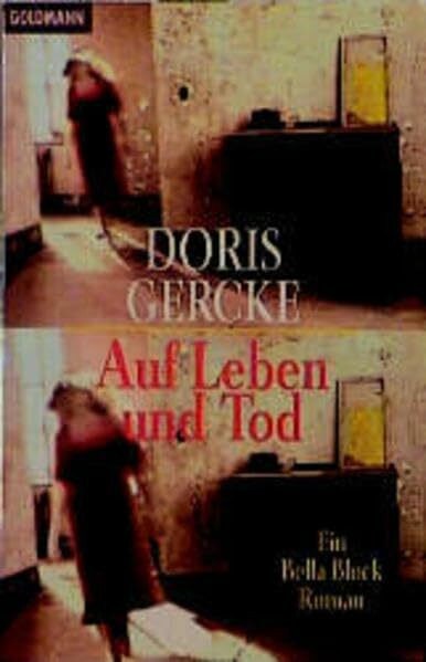 Auf Leben und Tod (Goldmann Allgemeine Reihe)